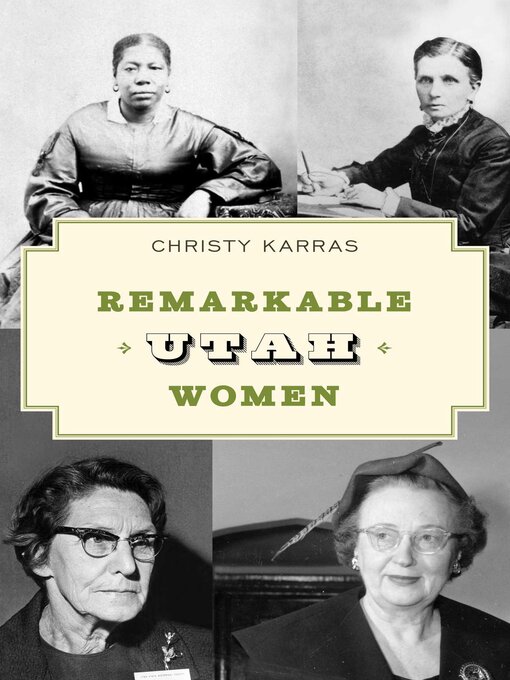 Title details for Remarkable Utah Women by Christy Karras - Available